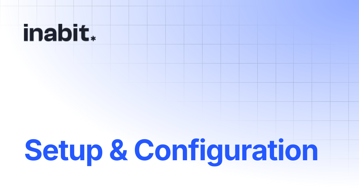 Setup & Configuration | API Reference | inabit API Docs