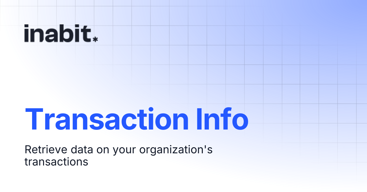 Transaction Info | API Reference | inabit API Docs